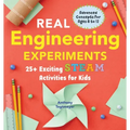 Real Engineering Experiments: 25+ Exciting Steam Activities for Kids