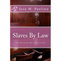 Slaves By Law: The Fraud of the legal System: Scene Four