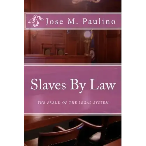 Slaves By Law: The Fraud of the legal System: Scene Four