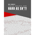 HOLY SMOKES! These Mazes are HARD AS SH*T! - 125 Challenging Puzzles for Adults: Perfect activity to relax after a long day at the office. Brain Games