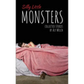 Silly Little Monsters: Collected Stories