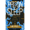 Prison of Sleep: Book II of the Journals of Zaxony Delatree