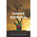 Finding Querencia: Essays from In-Between