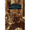 Eureka and Humboldt County, California