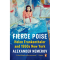 Fierce Poise: Helen Frankenthaler and 1950s New York