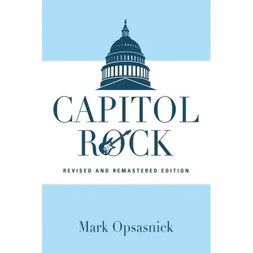 Capitol Rock: Revised and Remastered Edition