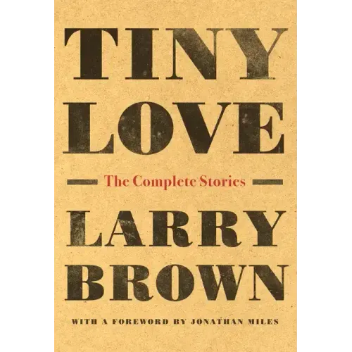Tiny Love: The Complete Stories