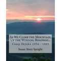 As We Climb the Mountain: Up the Winding Roadway...