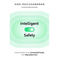 Intelligent Safety: How to Protect Your Connected Family from Big Cybercrime