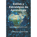 Estilos y estrategias de aprendizaje: Aplicación práctica en el aula