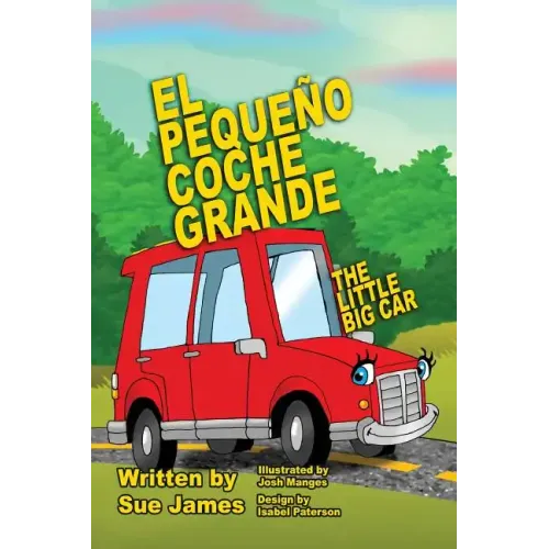 El Pequeno Coche Grande: Bilingual Children's book in Spanish and English