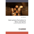 Oak Lactone Formation in Wine and Spirits