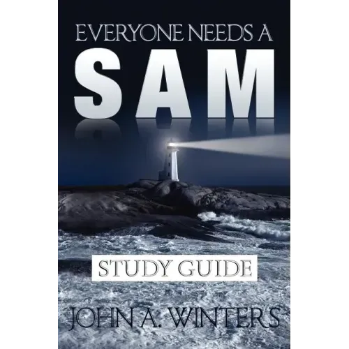 Everyone Needs a Sam Study Guide