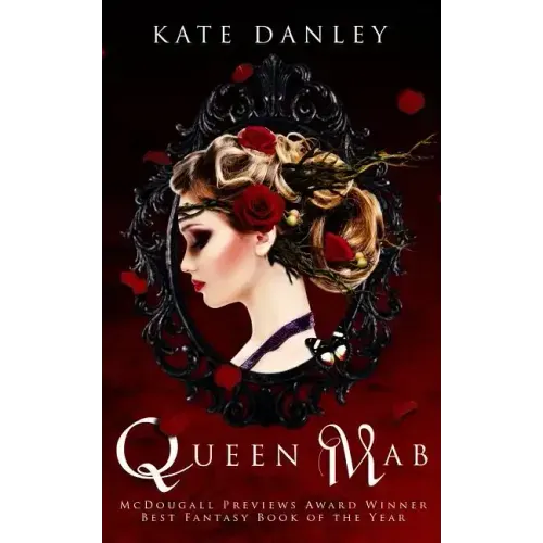 Queen Mab: A Tale Entwined with William Shakespeare's Romeo & Juliet
