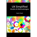 UX Simplified: Models & Methodologies