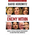 The Enemy Within: How a Totalitarian Movement Is Destroying America