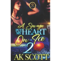 A Savage Put My Heart on Ice 2