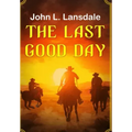 The Last Good Day