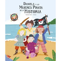Daniela Y Las Mujeres Pirata de la Historia