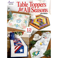 Table Toppers for All Seasons: 12 Quilted Designs