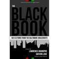 The Black Book: Reflections From the Baltimore Grassroots