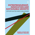 Entrepreneurship, Innovation and Sustainable Growth: Opportunities and Challenges