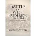 Battle of West Frederick, July 7, 1864: Prelude to Battle Of Monocacy