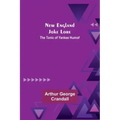 New England Joke Lore: The Tonic of Yankee Humor