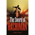 The Sword of Hachiman: A Novel of early Japan