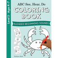 ABC See, Hear, Do Level 3: Coloring Book, Blended Beginning Sounds