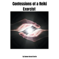 Confessions of a Reiki Exorcist