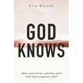 God Knows: When Your Worries and Whys Need More Than Temporary Relief