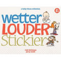 Wetter, Louder, Stickier: A Baby Blues Collection Volume 38