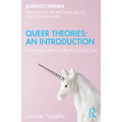Queer Theories: An Introduction: From Mario Mieli to the Antisocial Turn