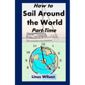 How to Sail Around the World Part-Time