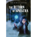 The Return of Sinestra: Book 1 of the Lily Black Saga