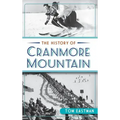 The History of Cranmore Mountain