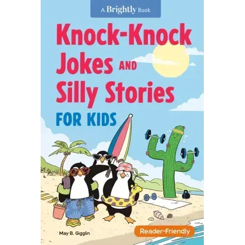 Knock-Knock Jokes and Silly Stories for Kids