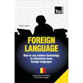 Foreign language - How to use modern technology to effectively learn foreign languages: Special edition - Romanian