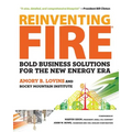 Reinventing Fire: Bold Business Solutions for the New Energy Era