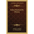 Indian Boyhood by Ohiyesa