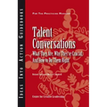 Talent Conversations: What They Are, Why They're Crucial, and How to Do Them Right