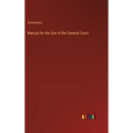Manual for the Use of the General Court