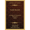 Crosby Records: A Chapter Of Lancashire Recusancy (1887)