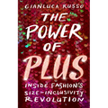 The Power of Plus: Inside Fashion's Size-Inclusivity Revolution