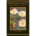 Medicinal Plants of the Desert and Canyon West