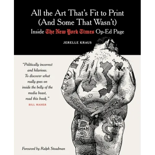All the Art That's Fit to Print (and Some That Wasn't): Inside the New York Times Op-Ed Page