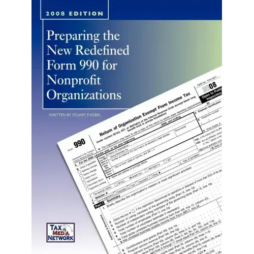 Preparing the New Redefined Form 990 For Nonprofit Organizations