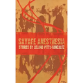 Savage Anesthesia