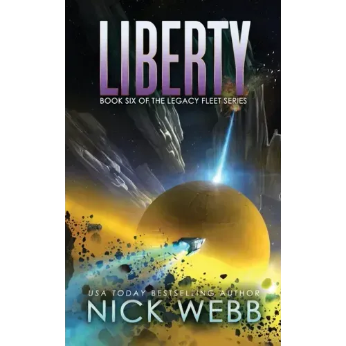 Liberty: Book 6 of the Legacy Fleet Series